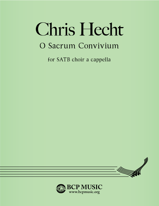 Christopher Hecht - O Sacrum Convivium