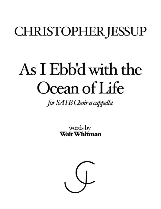 Christopher Jessup - As I Ebb'd with the Ocean of Life
