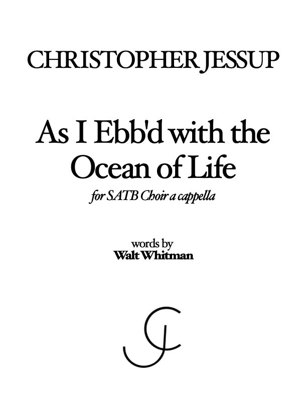Christopher Jessup - As I Ebb'd with the Ocean of Life
