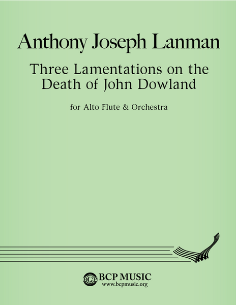 Anthony Joseph Lanman - Three Lamentations on the Death of John Dowland