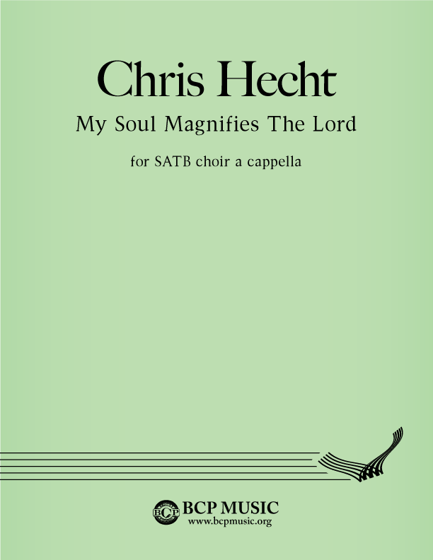 Christopher Hecht - My Soul Magnifies the Lord