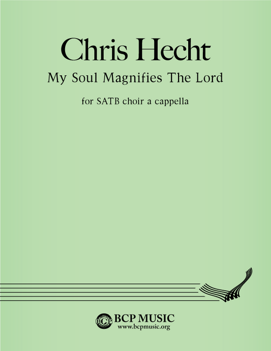 Christopher Hecht - My Soul Magnifies the Lord