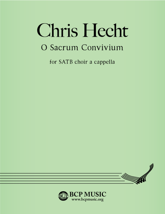 Christopher Hecht - O Sacrum Convivium