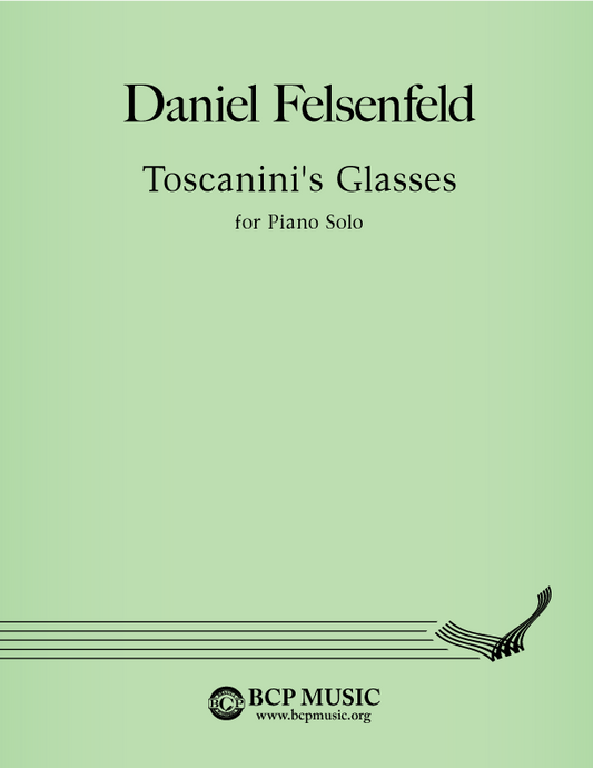 Daniel Felsenfeld - Toscanini's Glasses