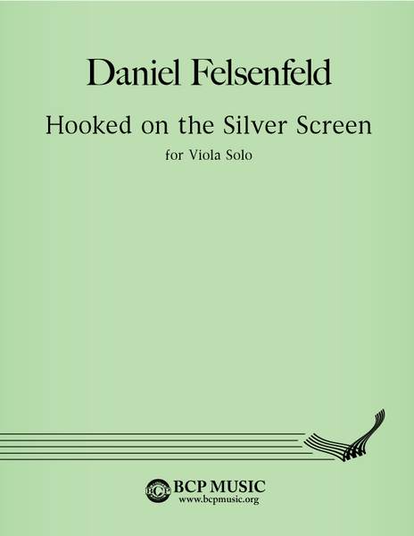 Daniel Felsenfeld - Hooked on the Silver Screen