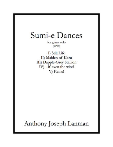 Anthony Joseph Lanman - Sumi-e Dances